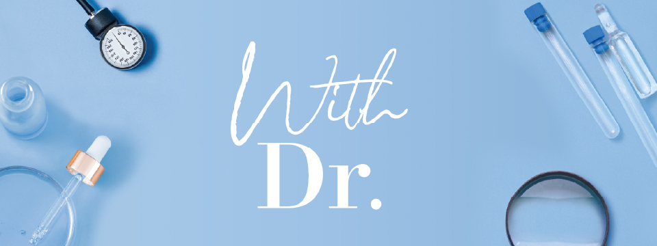 With Dr.